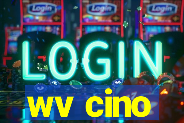 wv cino